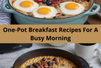 One-Pot Breakfast Recipes For A Busy Morning