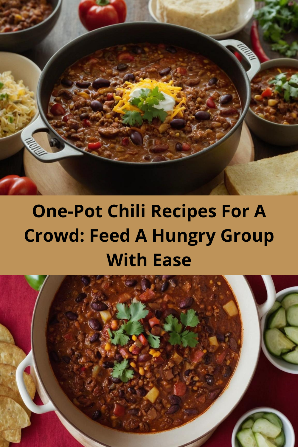 One-Pot Chili Recipes For A Crowd: Feed A Hungry Group With Ease