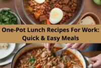 One-Pot Lunch Recipes For Work: Quick & Easy Meals